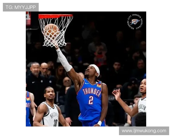 吉尔杰斯-亚历山大挡拆提效，得分结构优于上季